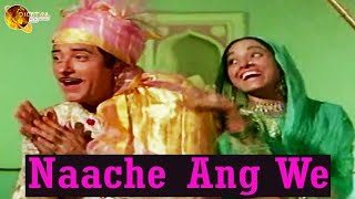 Nache Ang Ve Chalke Rang Ve Lyrics - Heer Ranjha