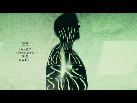 Seni - Jakby kończył się świat (prod. SUSH1) (Official Music Video)