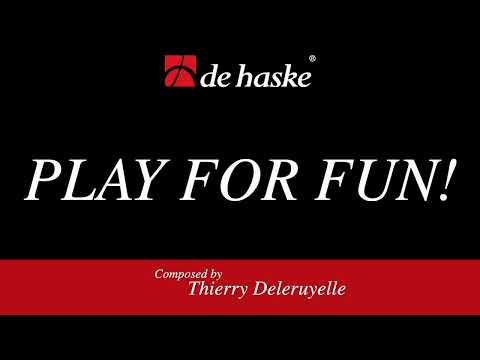 Play for Fun! – Thierry Deleruyelle