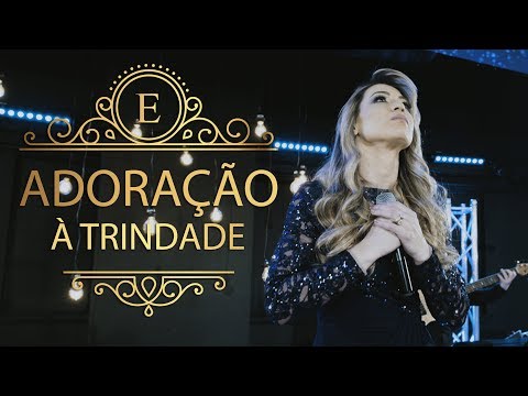 Adoração Em Trindade - Elaine de Jesus