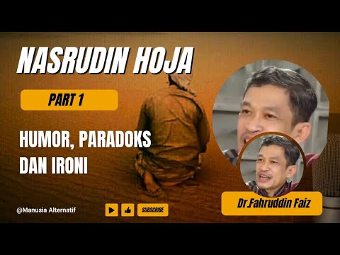 Nasrudin hoja part 1 | humor, ironi dan paradox | Filsafat | Ustadz Fahruddin Faiz