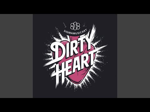 Dirty Heart