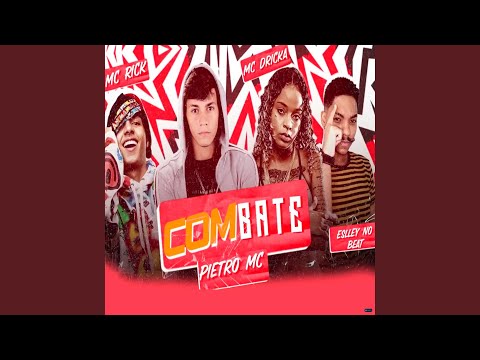 Combate (feat. Mc Dricka, MC Rick & Eslley no Beat)