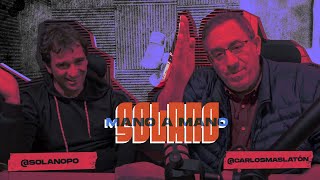 Gabriel Solano mano a mano con Maslatón · Debate en vivo