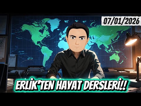 ERLİK'TEN HAYAT DERSLERİ!!