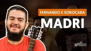 Madri - Fernando e Sorocaba (aula de violão completa)