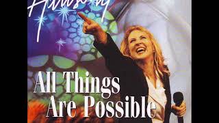 HILLSONG | All Things Are Possible/ Can&#39;t Stop Talking/ The Love Of God Can Do | and 3 Others