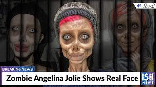 Zombie Angelina Jolie Shows Real Face
