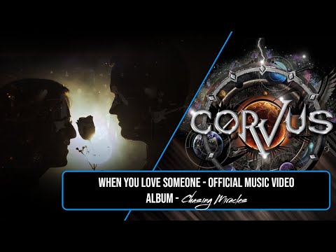 Corvus - When You Love Someone (Official Music Video)