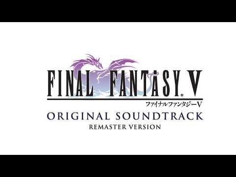 [ Final Fantasy Ⅴ Medley ] 【作業用BGM】FF5 メドレー (動画付き)
