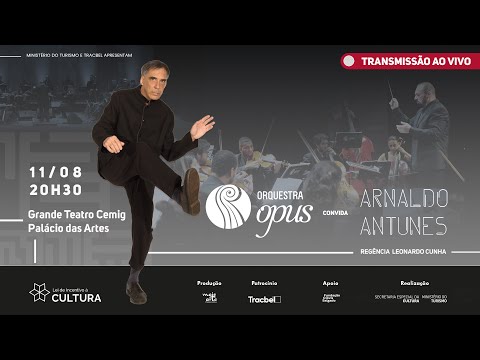 Orquestra OPUS convida ARNALDO ANTUNES