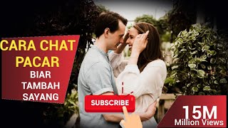 Download lagu cara chat pacar biar makin tambah sayang!!!  gombalan romantis #chatromantis#chatpacar mp3