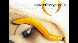 A Perfect Circle - The Noose