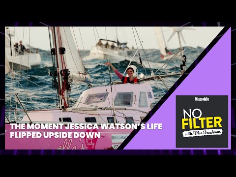 The Moment Jessica Watson’s Life Flipped Upside Down | No Filter Podcast