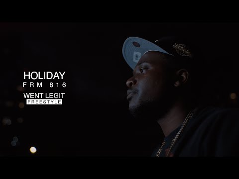 HOLIDAY Frm816 | WENT LEGIT FREESTYLE | MUSIC VIDEO