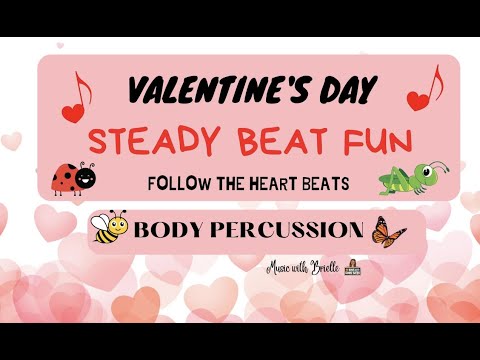 Valentine's Day Steady Beat Fun-  Body Percussion