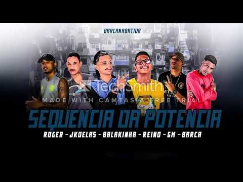 MC REINO - MC BALAKINHA -JK DELAS - MC GW - BARCA NA BATIDA - SEQUÊNCIA DE POTENCIA