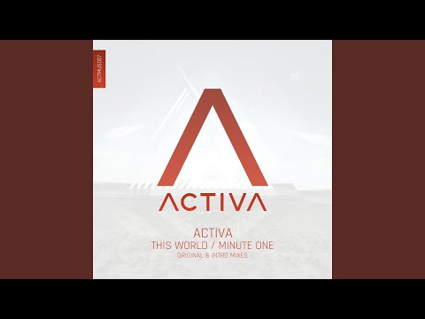 This World (Activa's Minute One Intro Mix)