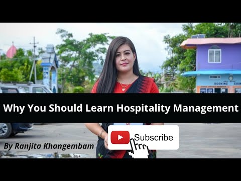 Why You Should Learn Hospitality Management | Ranjita Khangembam | K-Talks