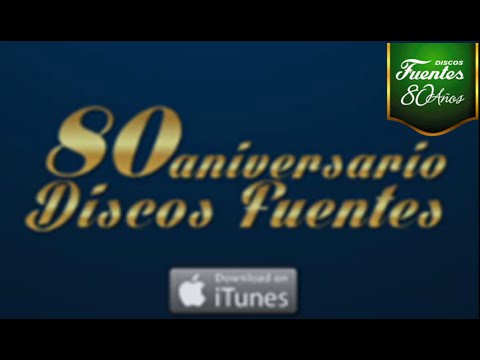 Colección de Oro / 80 Aniversario Discos Fuentes
