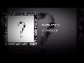 XXXTENTACION - ALONE, PART 3 (super slowed + reverb)
