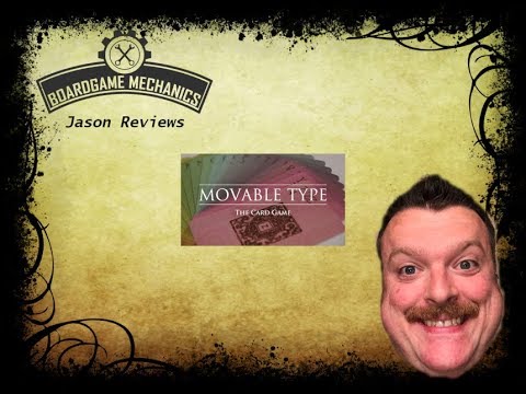 Movable Type Review - with Jason from The Boardgame Mechanics
