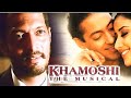 Gaate The Pehle Akele 1596 Movie Khamoshi The Musical 1996