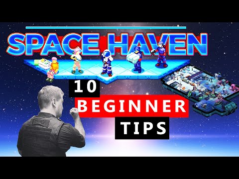 10 Tips For Beginners - Space Haven Starting Guide - How to play Space Haven