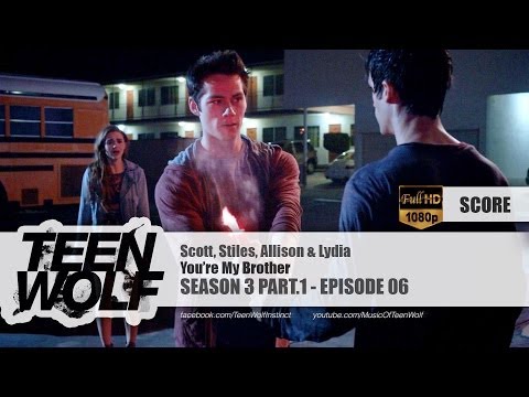 You're My Brother | Teen Wolf 3x06 Score [HD]