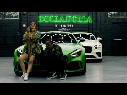 OFI - Dolla Dolla ( feat. Sha Town ) official video￼