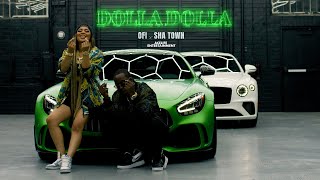 OFI - Dolla Dolla ( feat. Sha Town ) (2022)