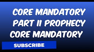 SOLVED PROPHECY ASSESSMENTS/CORE MANDATORY PART II  PROPHECY/CORE MANDATORY PART 2 ATTEMPT SCORE