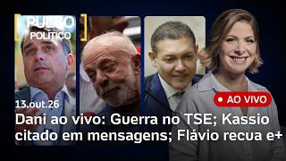 Dani Lima ao vivo: Guerra no TSE; Kassio é citado em mensagens; Flávio recua e apoia fim da 6x1 e+