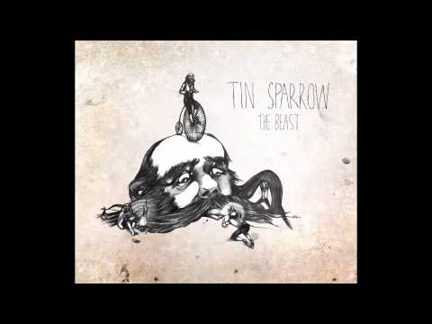 Tin Sparrow - The Beast