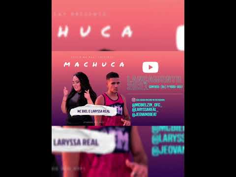 MC Biel feat Laryssa Real - (MACHUCA) DJ Jeova no beat🔥