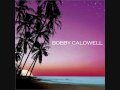 bobby caldwell take me back to then 