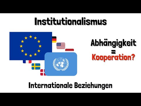 Institutionalism - International Relations - simply explained