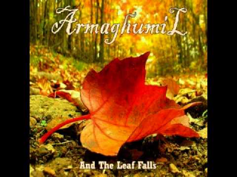 Armaghumil - And The Leaf Falls