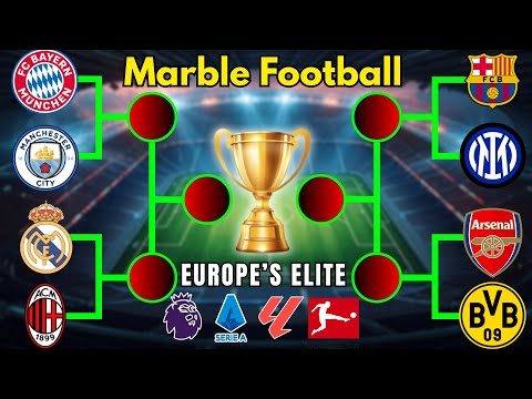 Marble Football: Europe’s Elite Cup 🏆 | Bayern vs Barcelona | Man City, Real Madrid, Arsenal