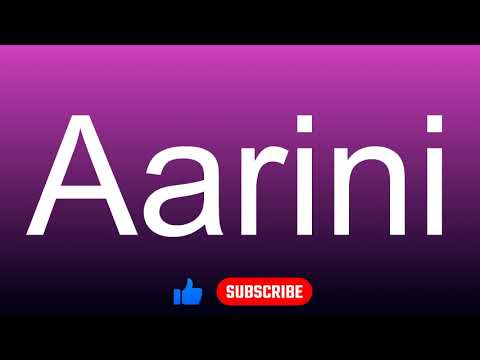 How to correctly pronounce - Aarini