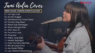 Download lagu TAK INGIN USAI - KEISYA LEVRONKA | TAMI AULIA (15 SONG BEST OF THE BEST TAMI AULIA) mp3 Download lagu TAK INGIN USAI - KEISYA LEVRONKA | TAMI AULIA (15 SONG BEST OF THE BEST TAMI AULIA) mp3