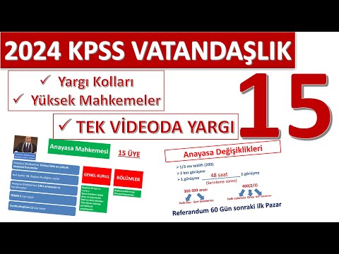 15) 20'DK DA YARGI 2024 KPSS VATANDAŞLIK YARGI- YARGI KOLLARI-YÜKSEK MAHKEMELER