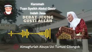 Download lagu Abuya Uci Turtusi - Ceramah Karomah Syeikh Abdul Qadir Al Jaelani Indah Jasa Debat Jeung Gusti Allah mp3 Download lagu Abuya Uci Turtusi - Ceramah Karomah Syeikh Abdul Qadir Al Jaelani Indah Jasa Debat Jeung Gusti Allah mp3