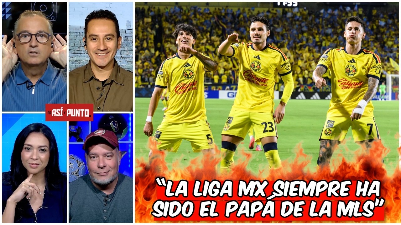 La LIGA MX SIEMPRE será SUPERIOR a la MLS. Siempre fue ASÍ y NUNCA CAMBIARÁ | Es Así y Punto