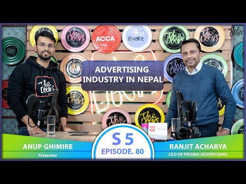 ADVERTISING INDUSTRY IN NEPAL ft. Ranjit Acharya | EP 80 | The Doers Nepal | Anup Ghimire