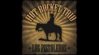 Que Pasa-Hot Rocket Trio