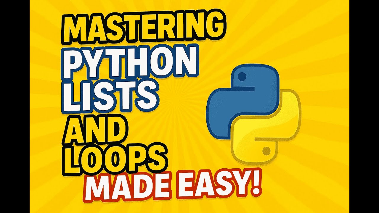 MASTERING Python Lists and Loops Made EASY!
