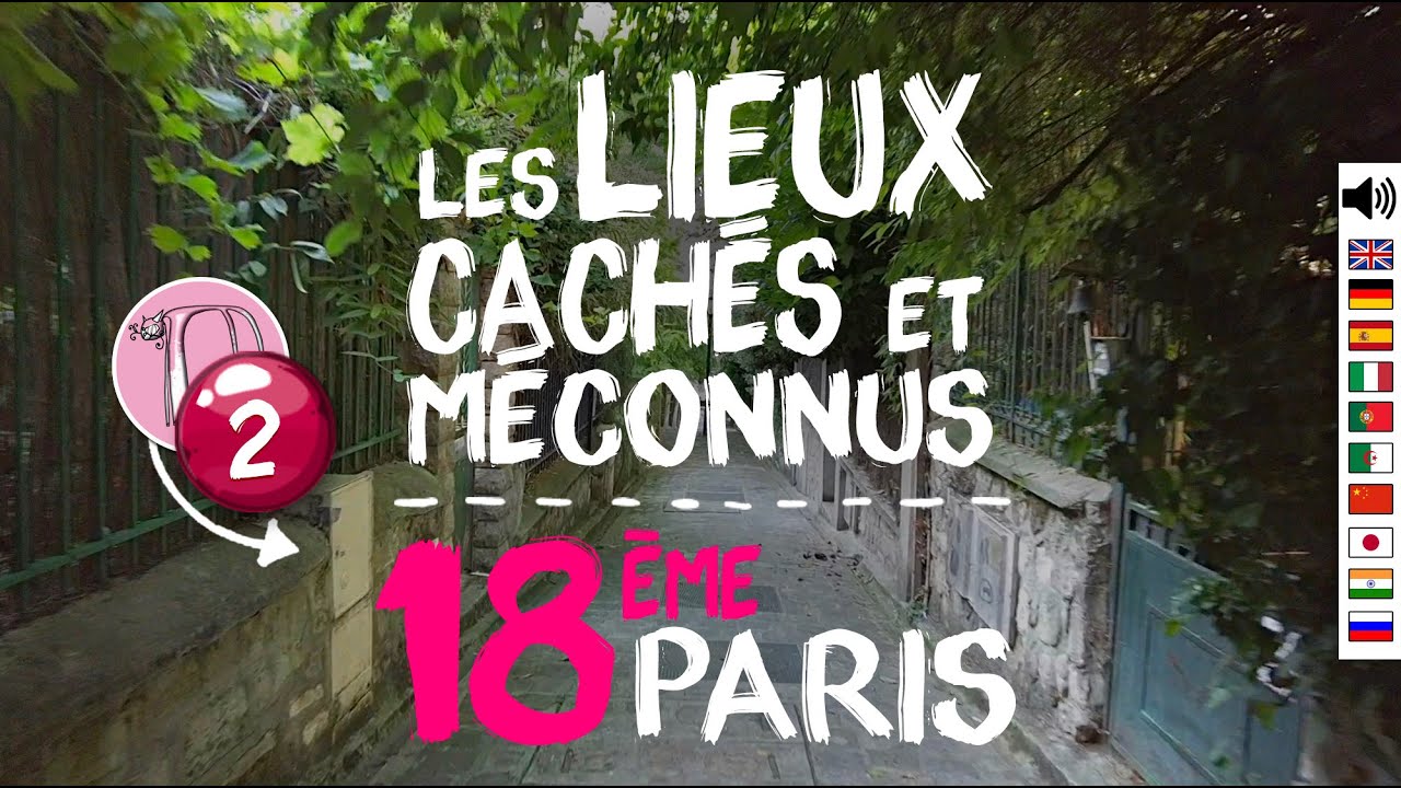 66- Visite du 18ème à Paris : les lieux cachés et méconnus - 2/3