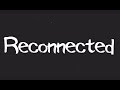 Tim Williams - Reconnected (Lyric Video)