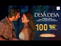 Deva Deva Brahmāstra Amitabh B Ranbir Kapoor Alia Bhatt Pritam Arijit Amitabh Jonita